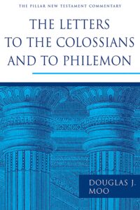 the letters to the colossians and to philemon (the pillar new testament commentary (pntc))