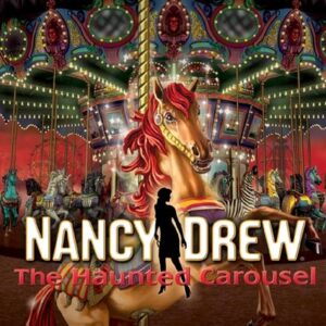 Nancy Drew: The Haunted Carousel [Download]