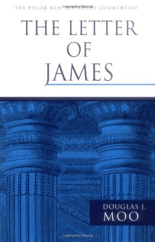 The Letter of James (The Pillar New Testament Commentary (PNTC))