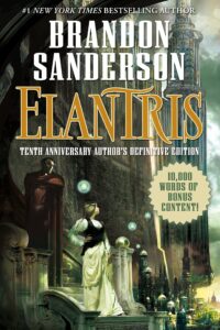 elantris: tenth anniversary author's definitive edition