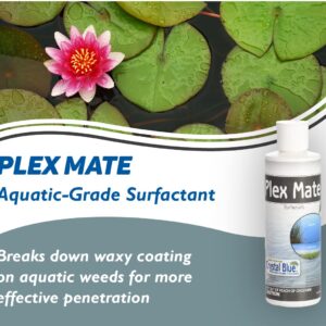 Plex Mate Aquatic Surfactant for Herbicides - 8 Ounces - Non-Ionic, Increase Product Coverage, Increase Product Penetration, Increase Product Effectiveness