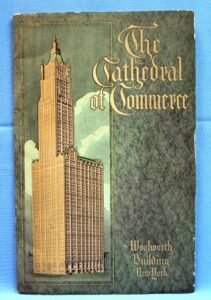 the cathedral of commerce (1921) the woolworth building, new york