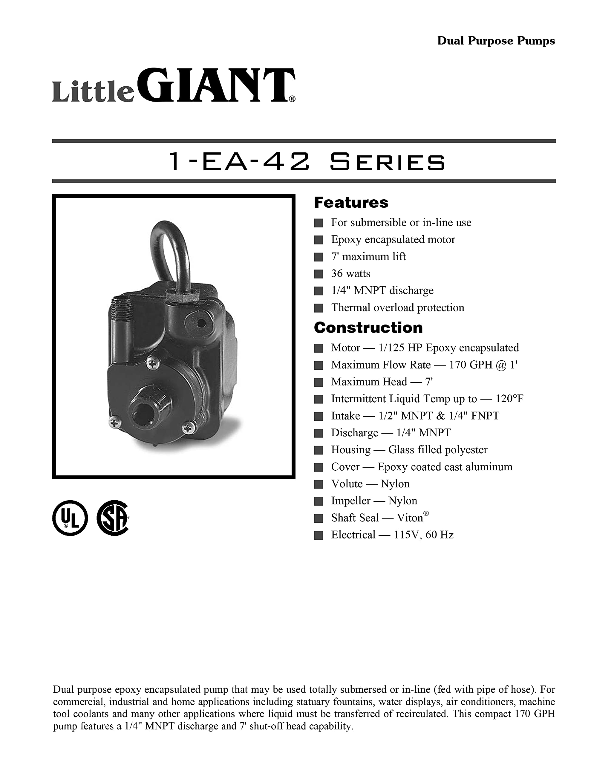 Little Giant 1-EA-42 115 Volt, 1/125 HP, 170 GPH Dual Purpose - Inline or Submersible, Small Epoxy-Encapsulated Pump with 10 ft. Cord, Black, 518087