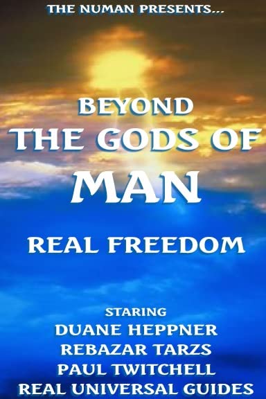 BEYOND THE GODS OF MAN