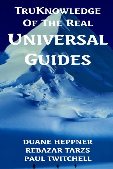 TRUKNOWLEDGE OF THE REAL UNIVERSAL GUIDES