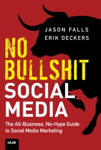 no bullshit social media: the all-business, no-hype guide to social media marketing