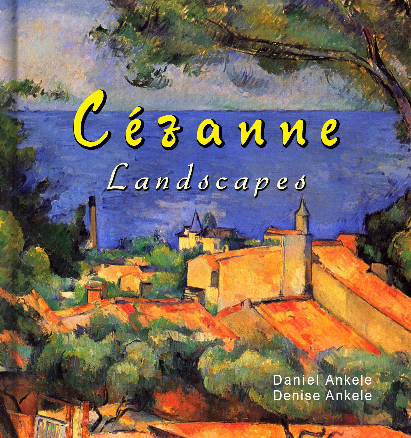 Cezanne: 185+ Landscape Paintings - Post-Impressionism - Paul Cezanne - Annotated Series