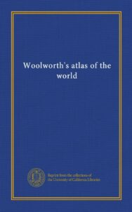 woolworth's atlas of the world