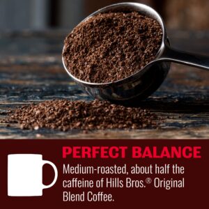 Hills Bros Perfect Balance Ground Coffee, Medium Roast,Full-Bodied Classic Rich Taste, Half the Caffeine, 23 Oz