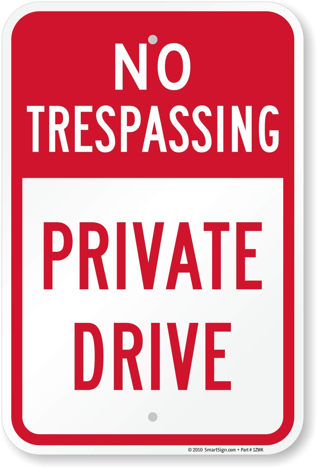 SmartSign - K-5893-AL-12x18 "No Trespassing - Private Drive" Sign | 12" x 18" Aluminum