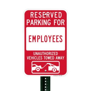 SmartSign "Reserved Parking For Employees - Unauthorized Vehicles Towed" Sign | 12" x 18" Aluminum