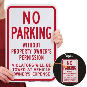 SmartSign 18 x 12 inch “No Parking Without Owner's Permission - Violators Will Be Towed” Metal Sign, 63 mil Aluminum, 3M Laminated Engineer Grade Reflective Material, Red and White