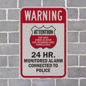 SmartSign - K-8369-HI-12x18 Attention - 24 Hr. Monitored Alarm Connected To Police Sign By | 12" x 18" 3M High Intensity Grade Reflective Aluminum 3M Hi Intensity Grade Reflective Aluminum