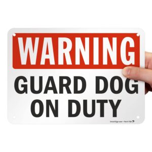 SmartSign - S-2430-AL-10 Warning - Guard Dog on Duty Sign by | 7" x 10" Aluminum Black/Red on White