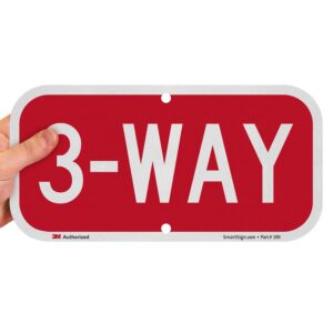 SmartSign - K-2155-EG-06x12-D4 "3-Way" Sign | 6" x 12" 3M Engineer Grade Reflective Aluminum White on Red