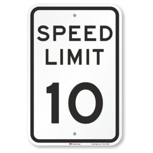 smartsign-k-2081-eg "speed limit 10 mph" sign | 12" x 18" 3m engineer grade reflective aluminum