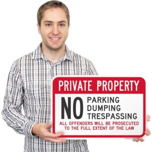 SmartSign-K-7477-AL "Private Property - No Parking, Dumping, Trespassing - Offenders Prosecuted" Sign | 12" x 18" Aluminum