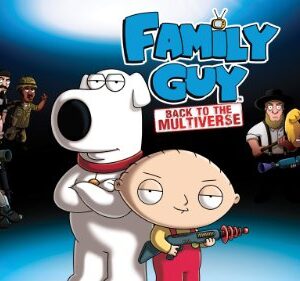 Family Guy: Back to the Multiverse [Download]