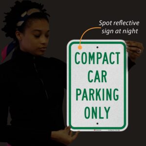 SmartSign "Compact Car Parking Only" Sign | 12" x 18" 3M Engineer Grade Reflective Aluminum