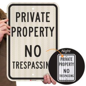 smartsign no trespassing signs private property, 12 x 18 inches 3m high intensity grade reflective aluminum, usa made