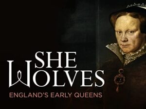 she-wolves: england's early queens season 1