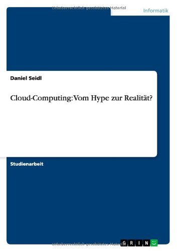 Cloud-Computing: Vom Hype zur Realität? (German Edition)