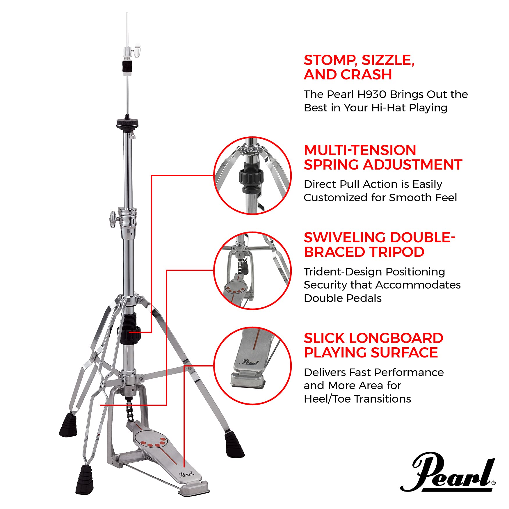 Pearl H930 Double-Braced Hi-Hat Stand with Longboard Swiveling Footplate, Adjustable Precision Spring Dial, and Heavy Double-Braced Tripod Base. Accepts Double Bass Drum Pedals.