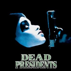 Dead Presidents