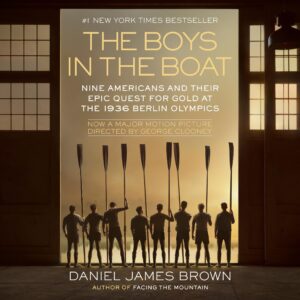 the boys in the boat: nine americans and their epic quest for gold at the 1936 berlin olympics