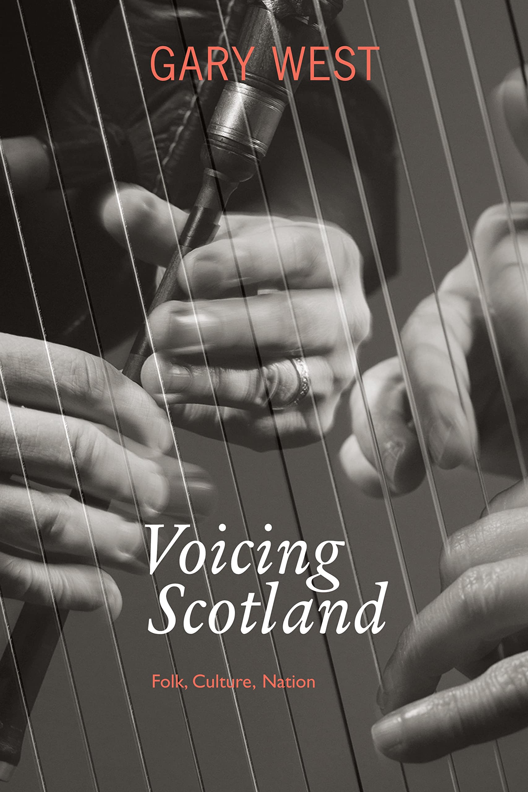 Voicing Scotland: Folk, Culture, Nation