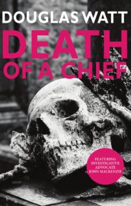 death of a chief (john mackenzie book 1)