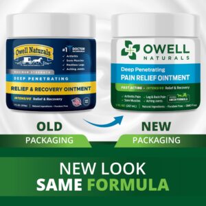 OWELL NATURALS Pain Relief Ointment - 7 oz - Maximum Strength All Natural Discomfort Reliever for Joint, Muscle, Knee, Back, Neuropathy - 5 Powerful Ingredients