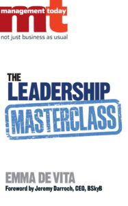 the leadership masterclass: great business ideas without the hype (management today (headline))