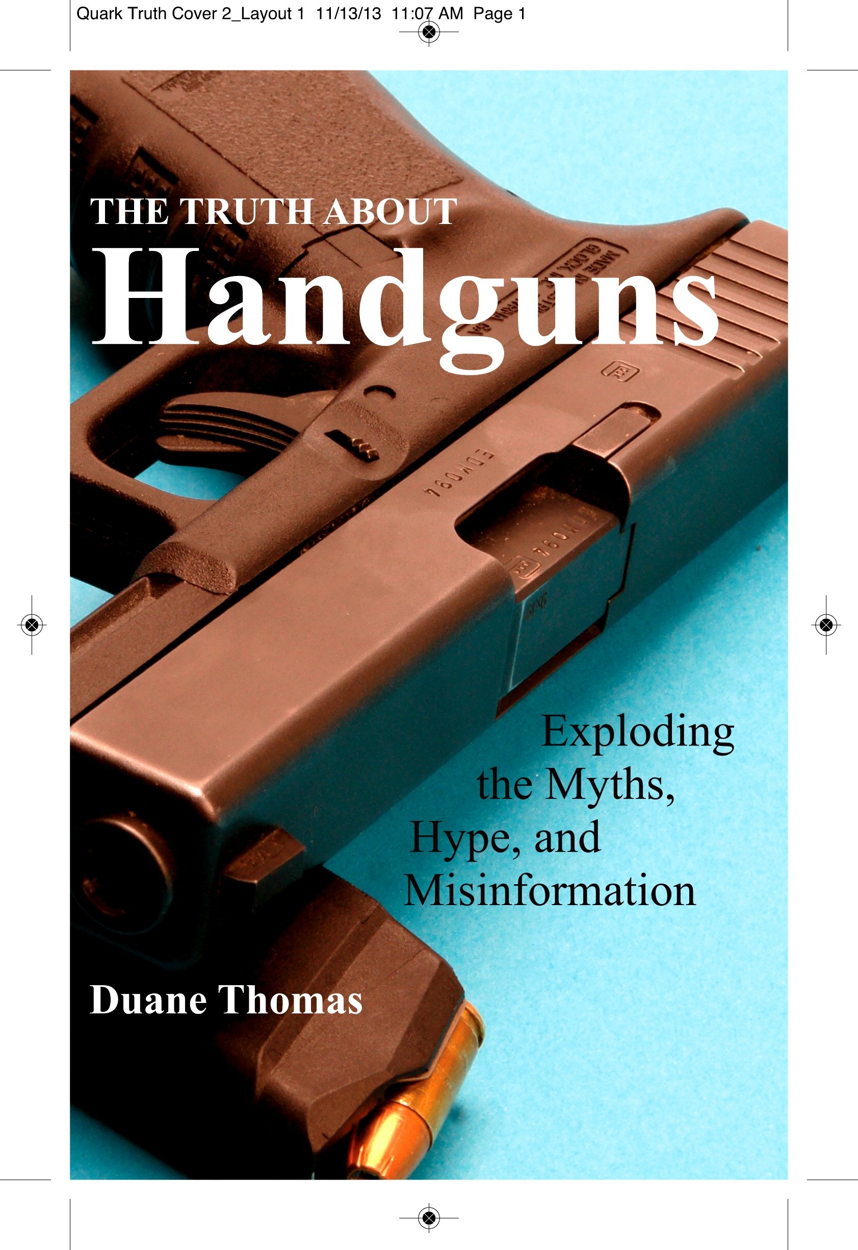 The Truth About Handguns