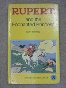 rupert ans the enchanted princess. rupert little bear library no 3. woolworth series