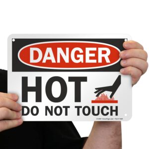 SmartSign-U9-1787-NA "Danger - Hot, Do Not Touch" Sign | 7" x 10" Aluminum , Black/Red on White