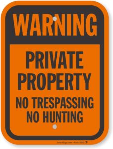 smartsign "warning - private property, no trespassing, no hunting" sign | 9" x 12" aluminum