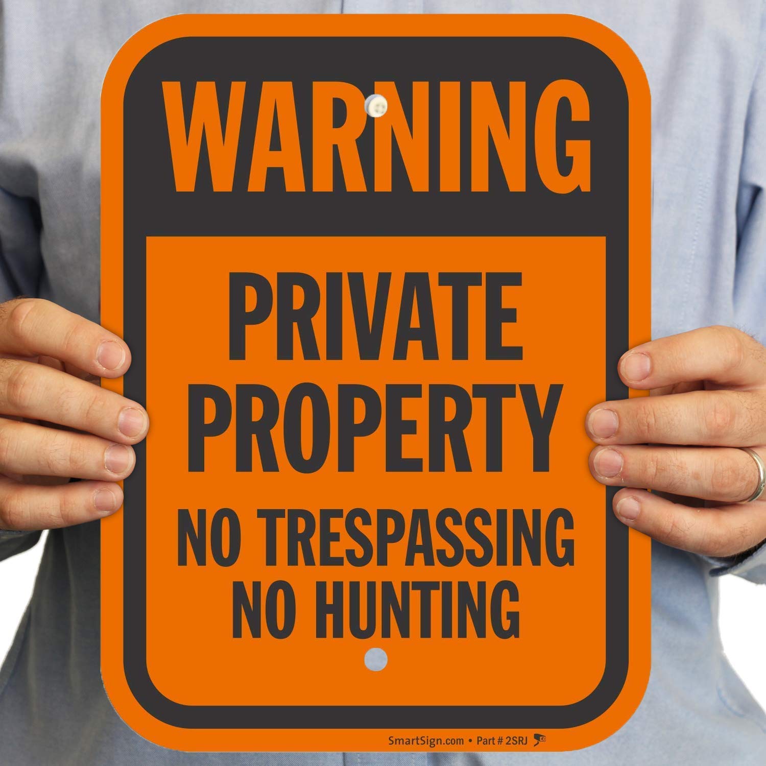 SmartSign "Warning - Private Property, No Trespassing, No Hunting" Sign | 9" x 12" Aluminum