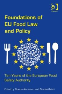 foundations of eu food law and policy: ten years of the european food safety authority