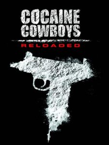 cocaine cowboys reloaded