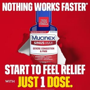 Mucinex Severe Congestion & Pain Relief, Sinus-Max Max Strength, 6oz Clears Sinus & Nasal Congestion, Relieves Headache & Fever, Thins & Loosens Mucus