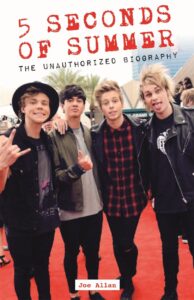 5 seconds of summer: the unauthorized biography