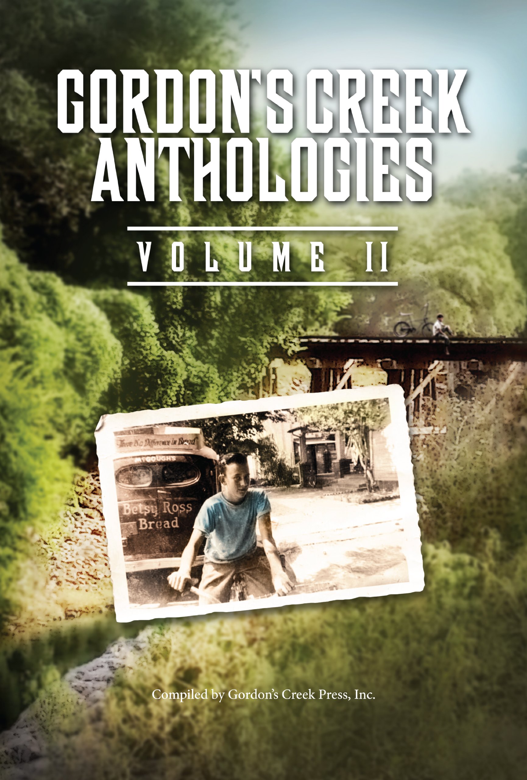 Gordon's Creek Anthologies: Volume II