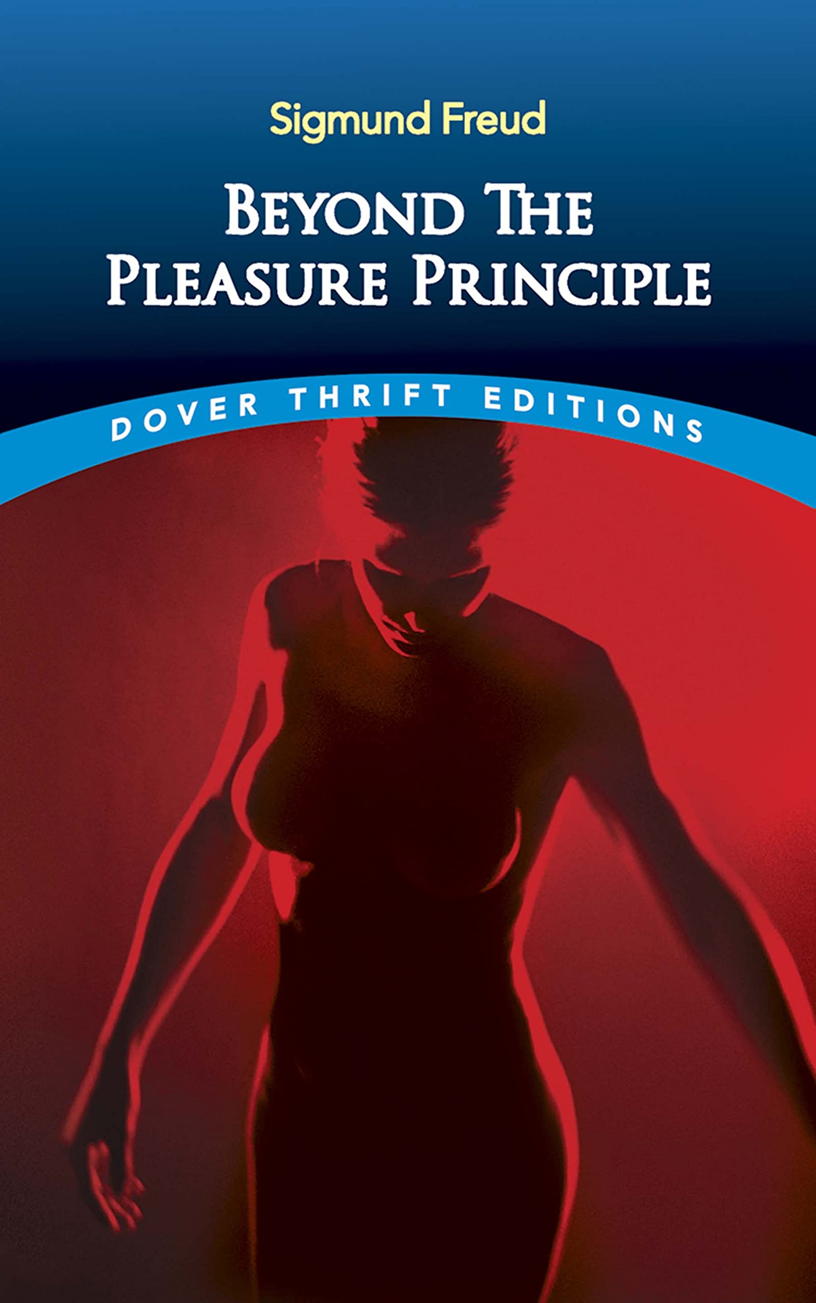 Beyond the Pleasure Principle (Dover Thrift Editions: Psychology)