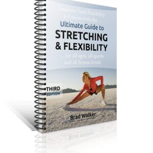 By Brad Walker Ultimate Guide to Stretching & Flexibility (Handbook) (3rd Third Edition) [Spiral-bound]