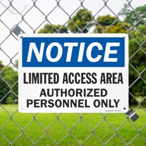 SmartSign - S-4060-PL-14 "Notice - Limited Access Area Authorized Personnel Only" Sign | 10" x 14" Plastic