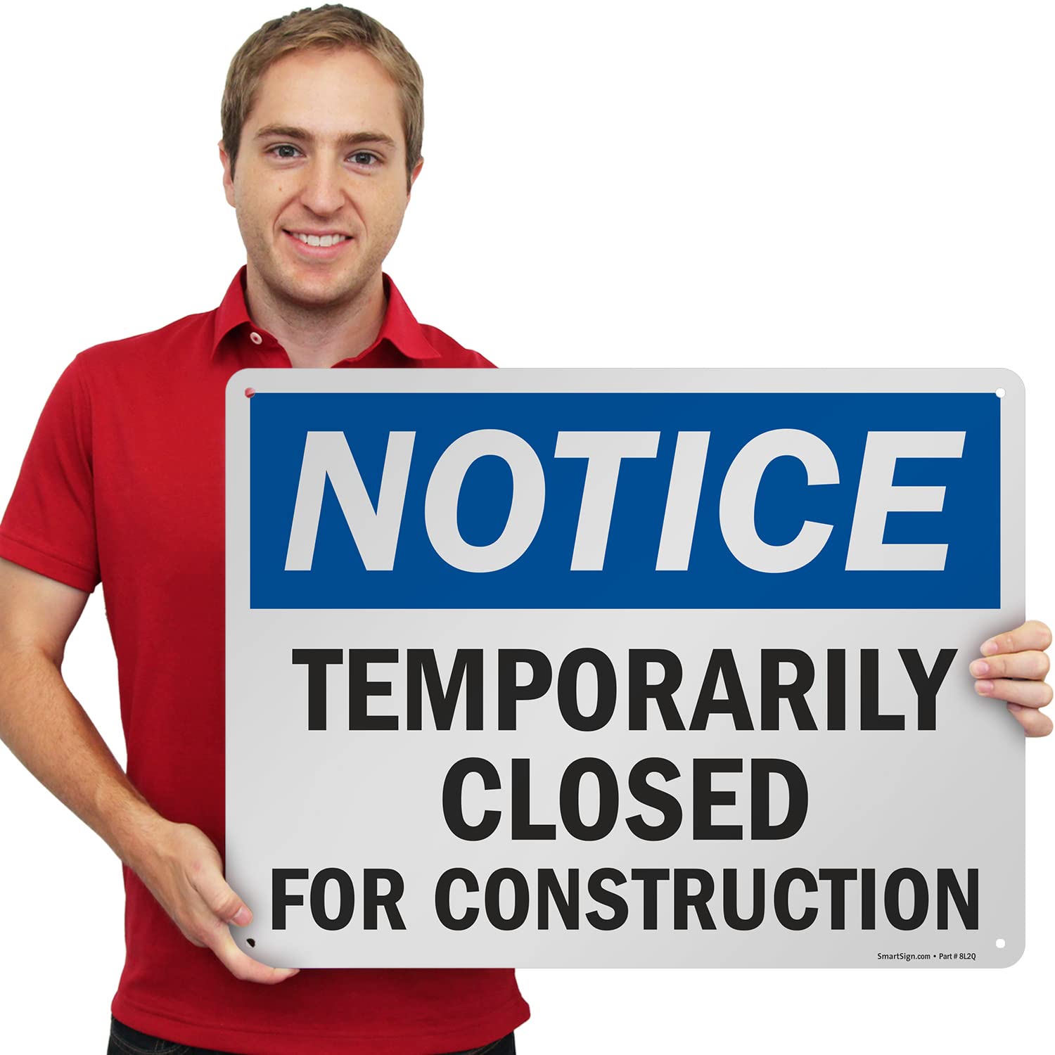 SmartSign 18 x 24 inch “Notice - Temporarily Closed for Construction” OSHA Metal Sign, 80 mil Laminated Rustproof Aluminum, Blue, Black and White