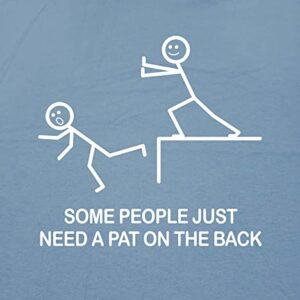 Some People Just Need A Pat On The Back T Shirt XL Black