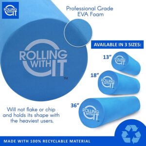 Rolling With It Foam Roller with High Density for Physical Therapy, Muscle Roller for Exercise and Muscle Recovery, Eco-Friendly Back Roller, Firm and Smooth Surface Massage Roller, Size: 13 inches