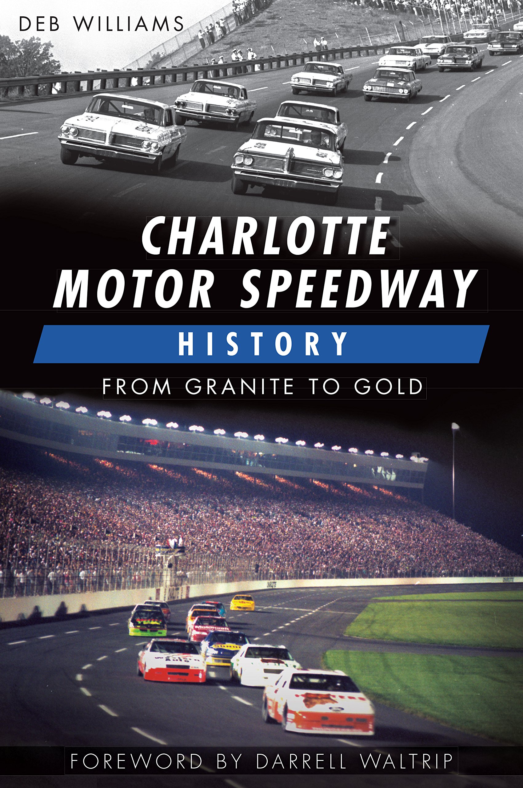 Charlotte Motor Speedway History: From Granite to Gold (Sports)